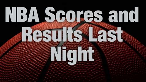 nba score from last night.